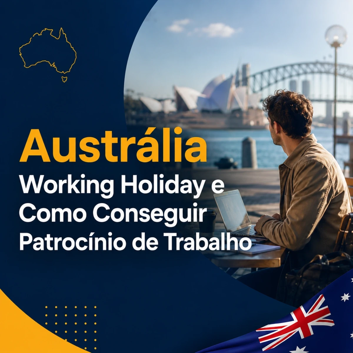 Austrália: Working Holiday e Como Conseguir Patrocínio de Trabalho