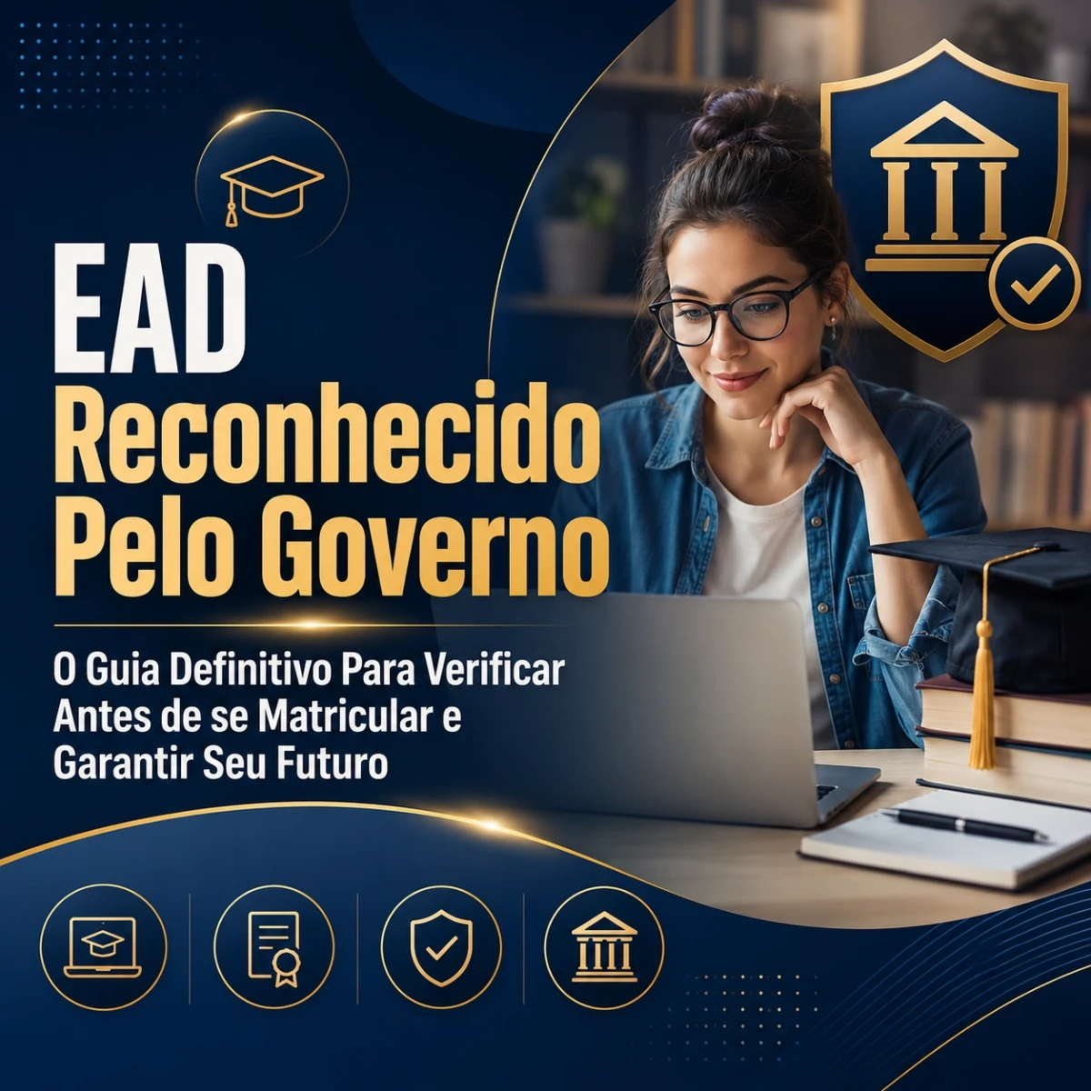 EAD Reconhecido Pelo Governo: O Guia Definitivo Para Verificar Antes de se Matricular e Garantir Seu Futuro