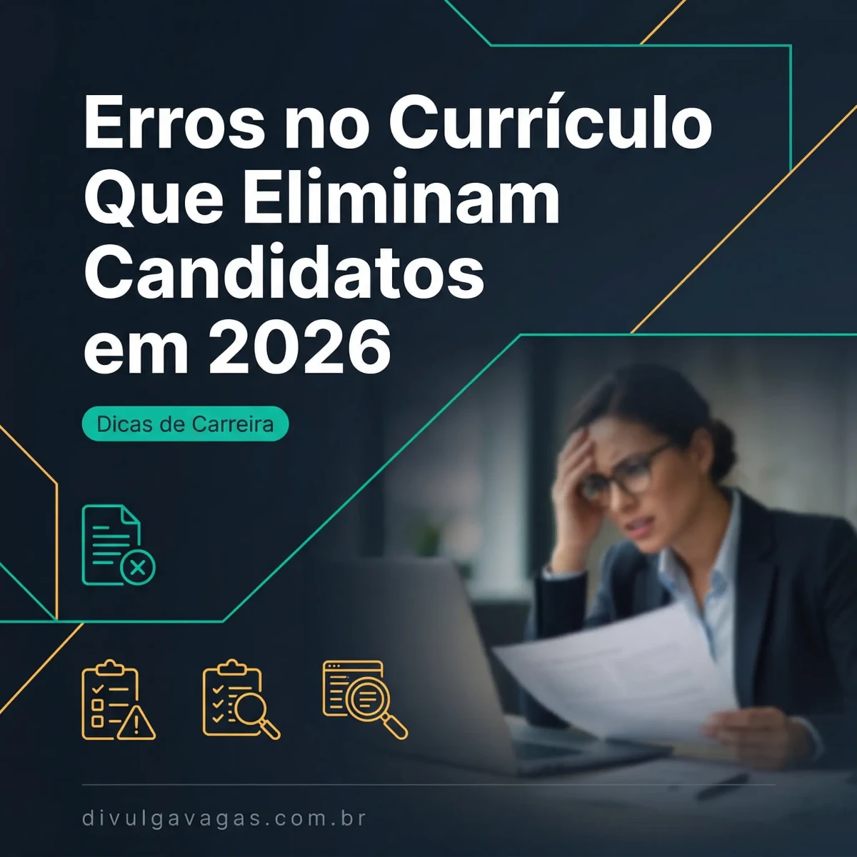 Erros no Currículo Que Eliminam Candidatos em 2026