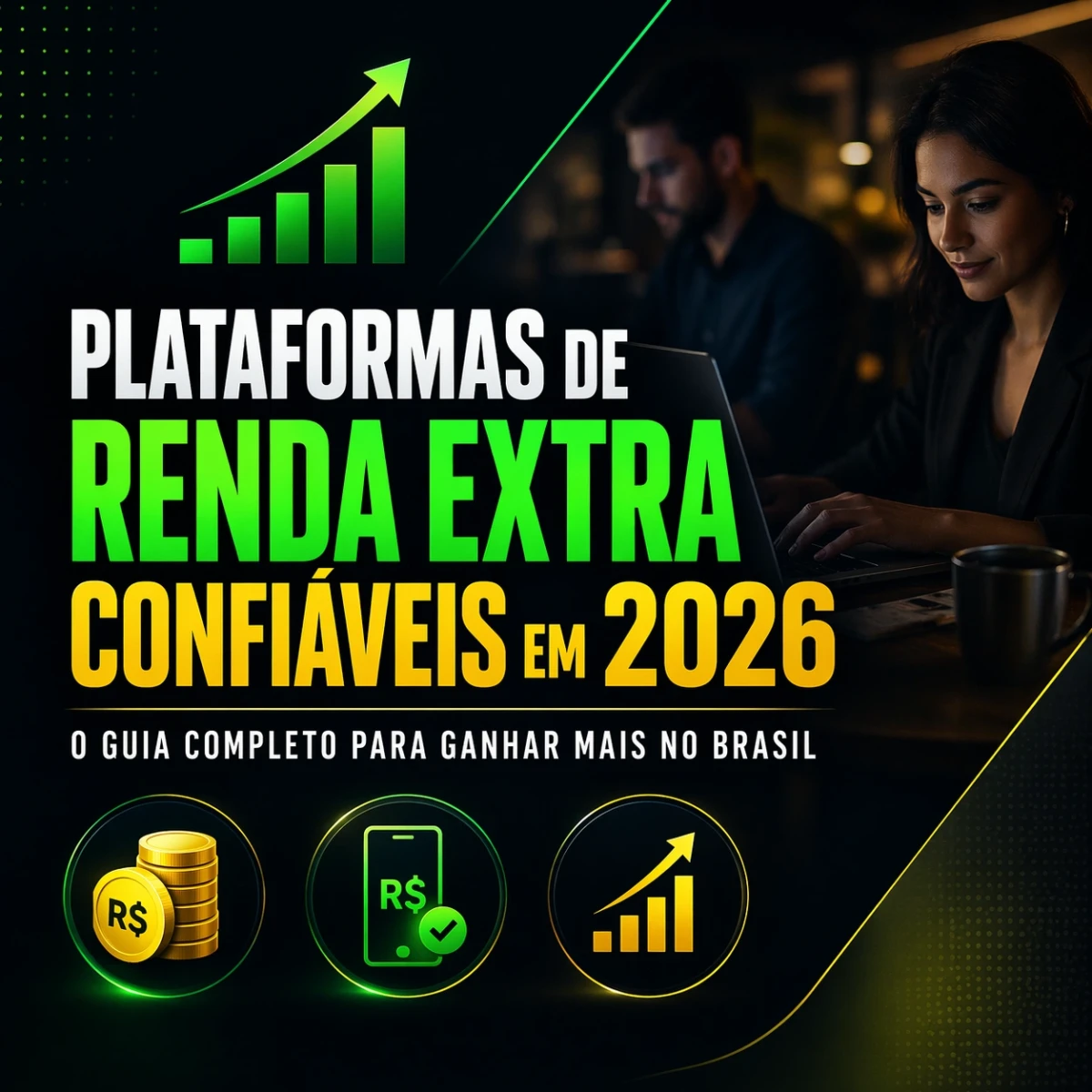 Plataformas de Renda Extra Confiáveis em 2026: O Guia Completo para Ganhar Mais no Brasil