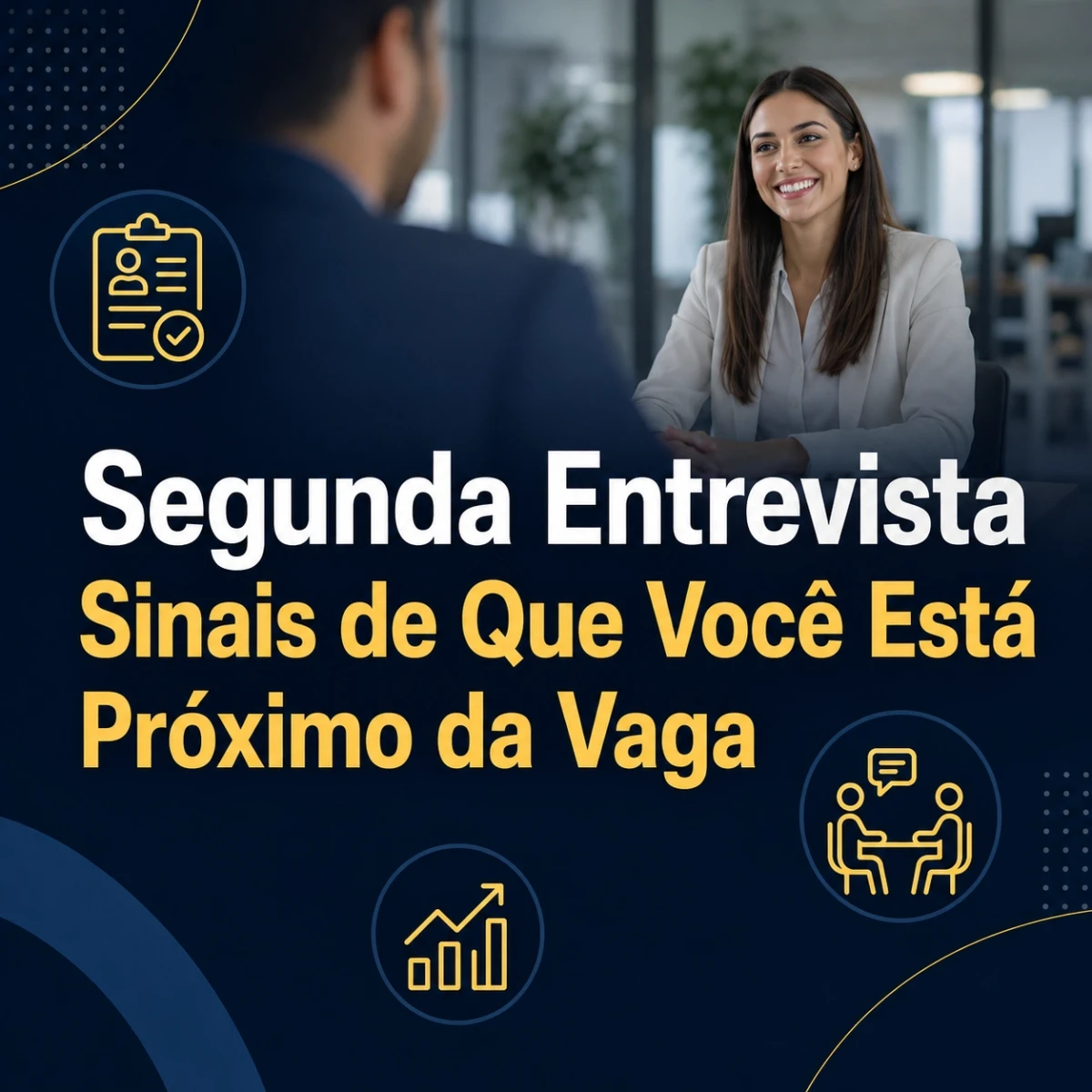 Segunda Entrevista: Sinais de Que Você Está Próximo da Vaga