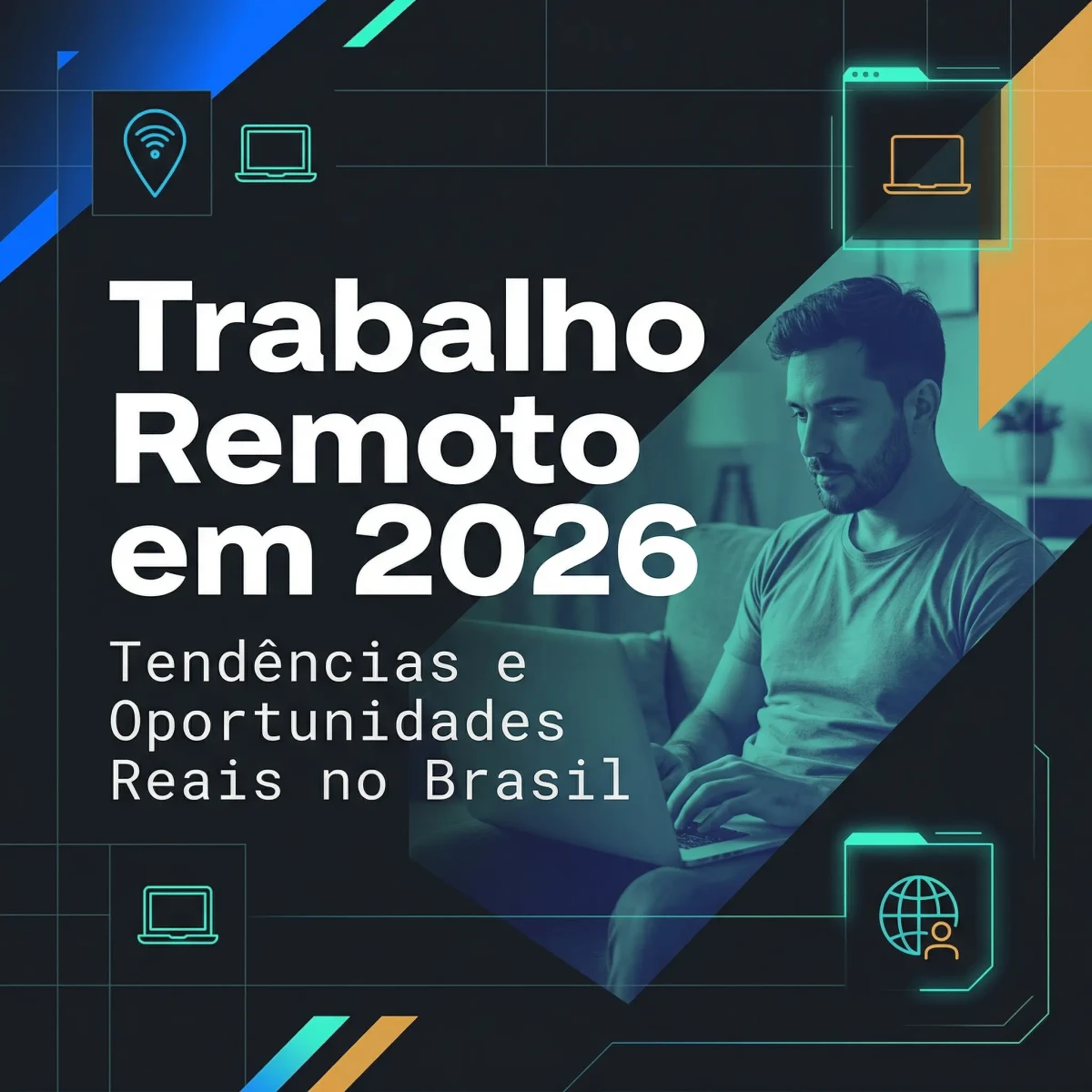 Trabalho Remoto em 2026: Tendências e Oportunidades Reais no Brasil